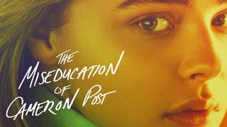 Watch The Miseducation of Cameron Post